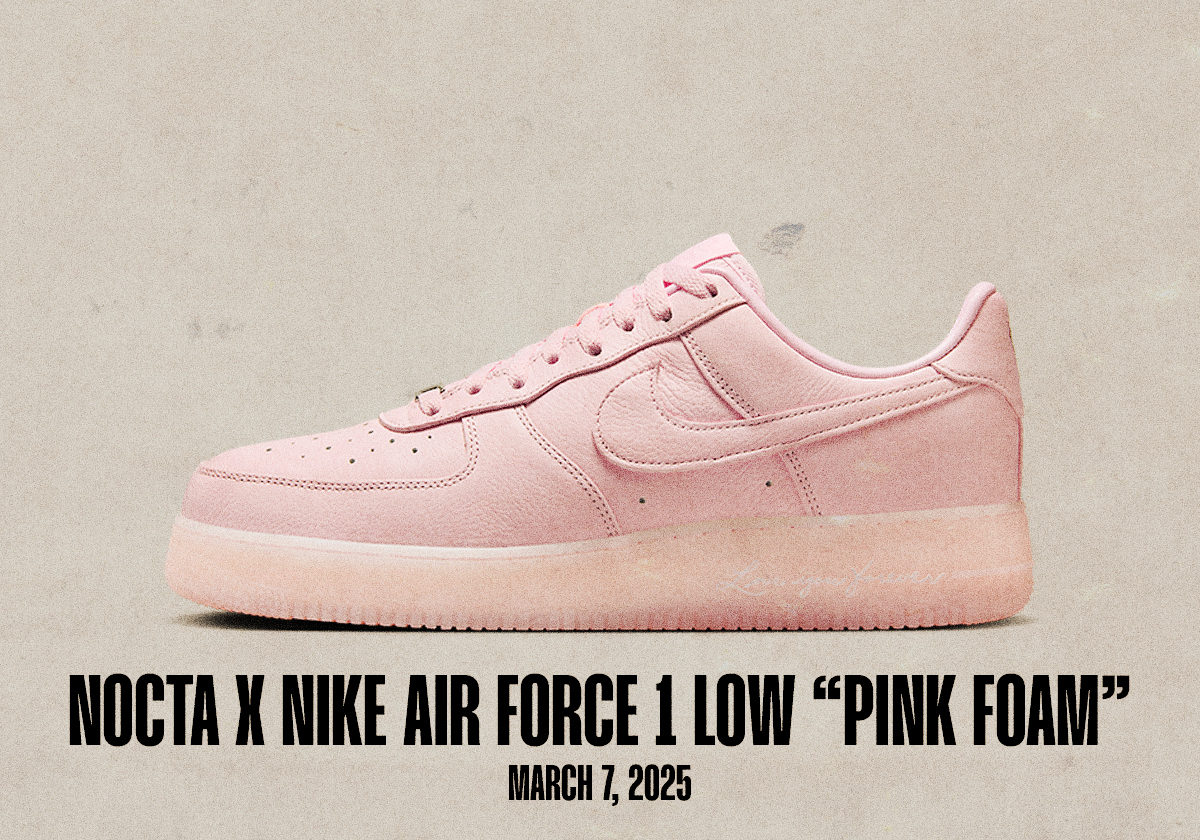 Sneaker Releases March 2 March 8 Nocta Nike Air Force 1 Low Pink Foam
