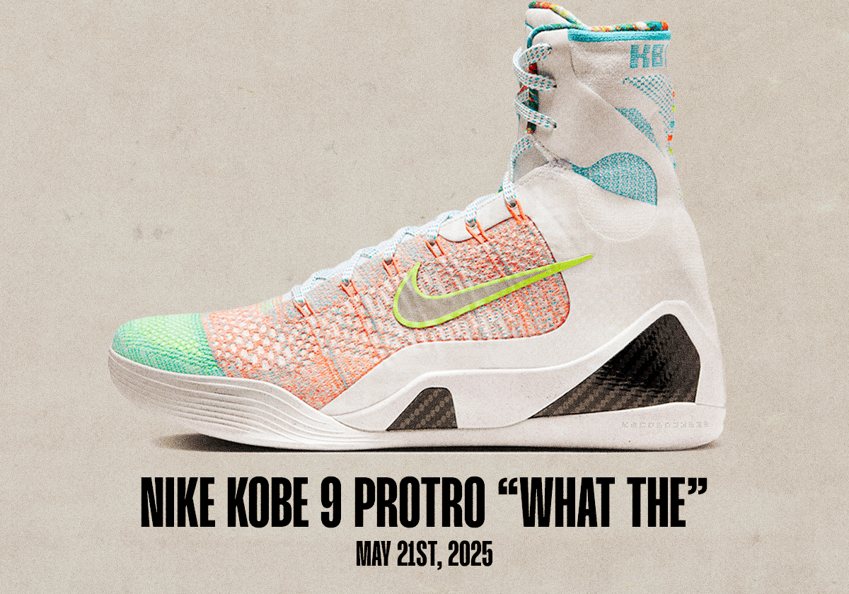 Sneaker Releases May 18 May 24 2025 Nike Kobe 9 What The