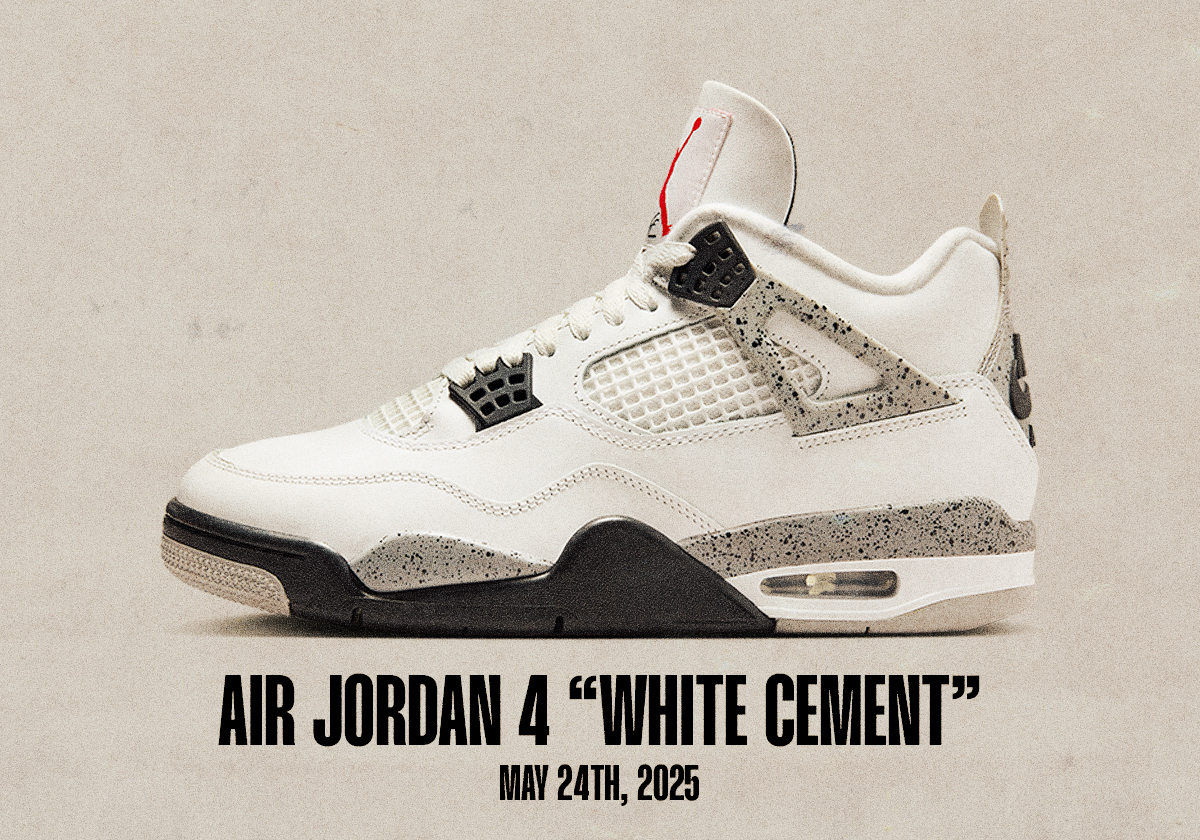 Sneaker Releases May 18 May 24 2025 Air Jordan 4 White Cement